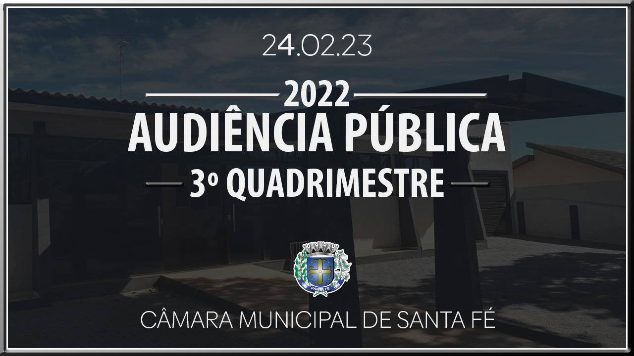 Audiência Pública do 3º Quadrimestre de 2022 
