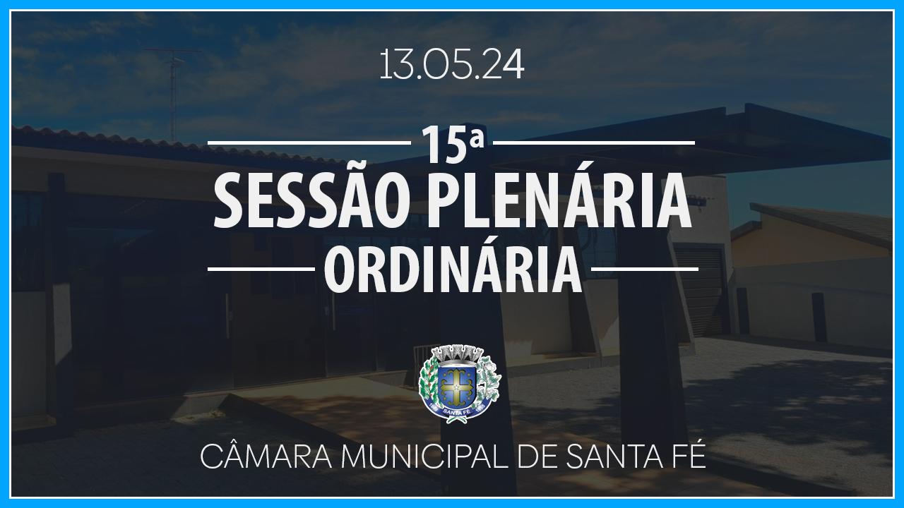 15ª Sessão Plenária Ordinária de 2024