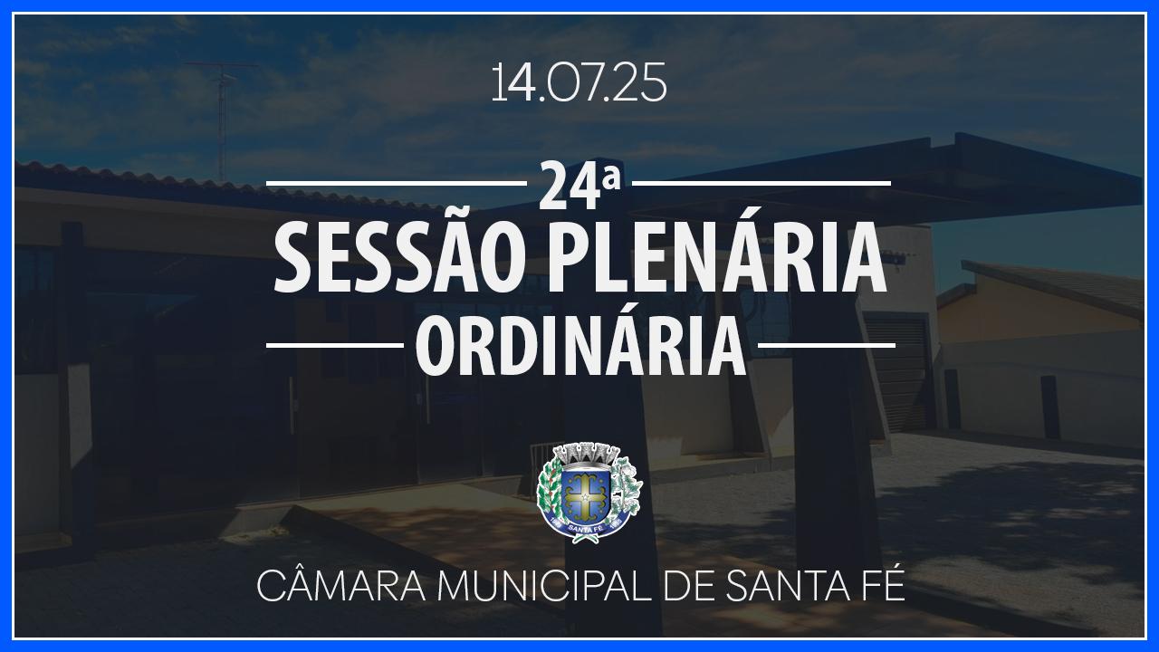 24ª Sessão Plenária Ordinária de 2025